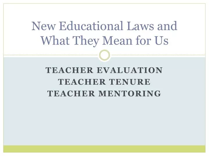 new educational laws and what they mean for us