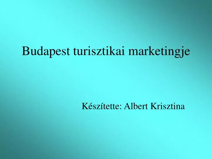 budapest turisztikai marketingje
