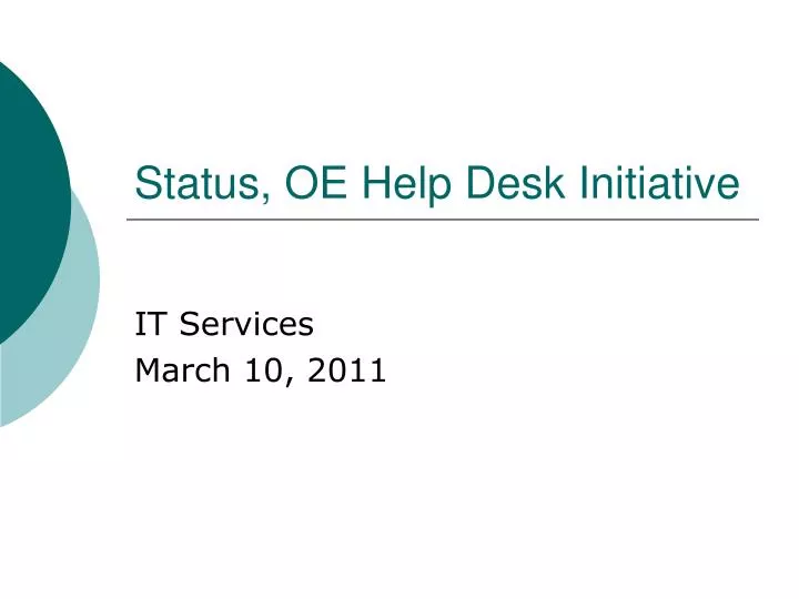 status oe help desk initiative