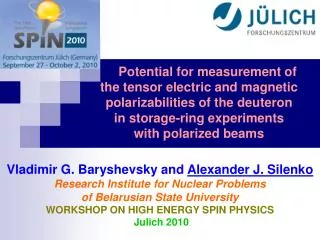 Vladimir G. Baryshevsky and Alexander J. Silenko Research Institute for Nuclear Problems