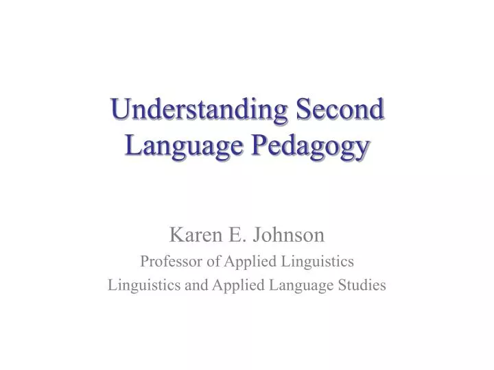 understanding second language pedagogy