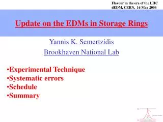 Update on the EDMs in Storage Rings
