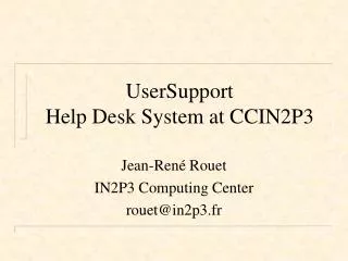 UserSupport Help Desk System at CCIN2P3