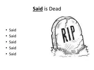 said is dead