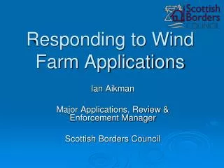 Responding to Wind Farm Applications