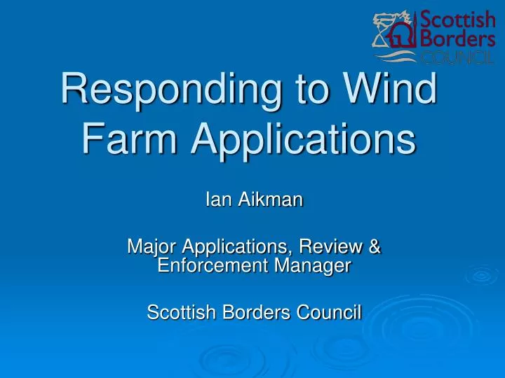 responding to wind farm applications