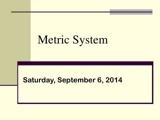 Metric System