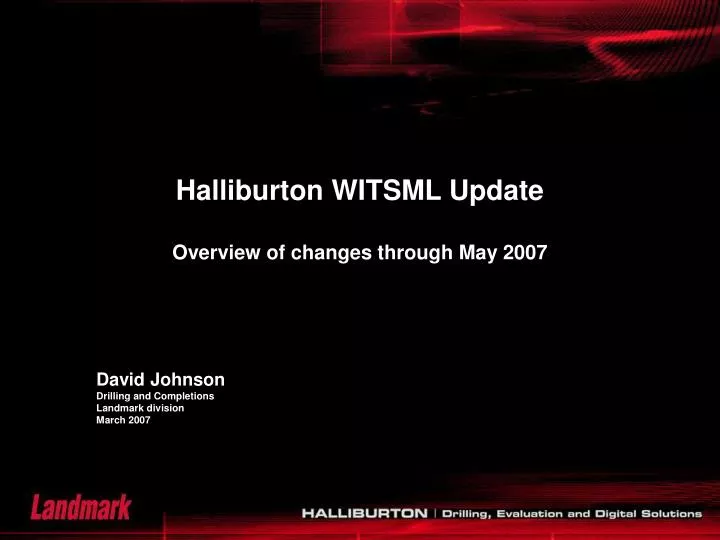 halliburton witsml update overview of changes through may 2007