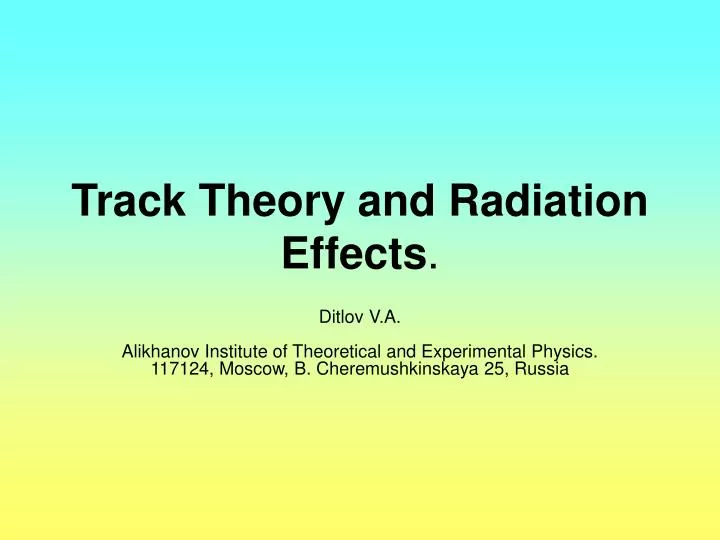 track theory and radiation effects