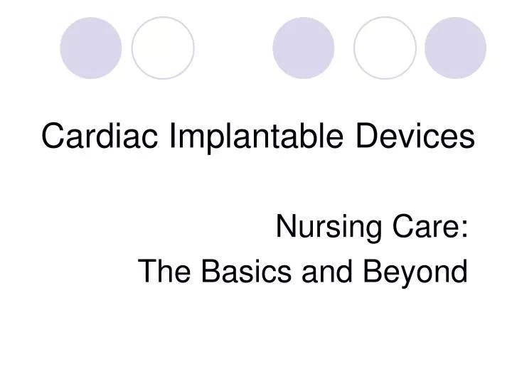 cardiac implantable devices