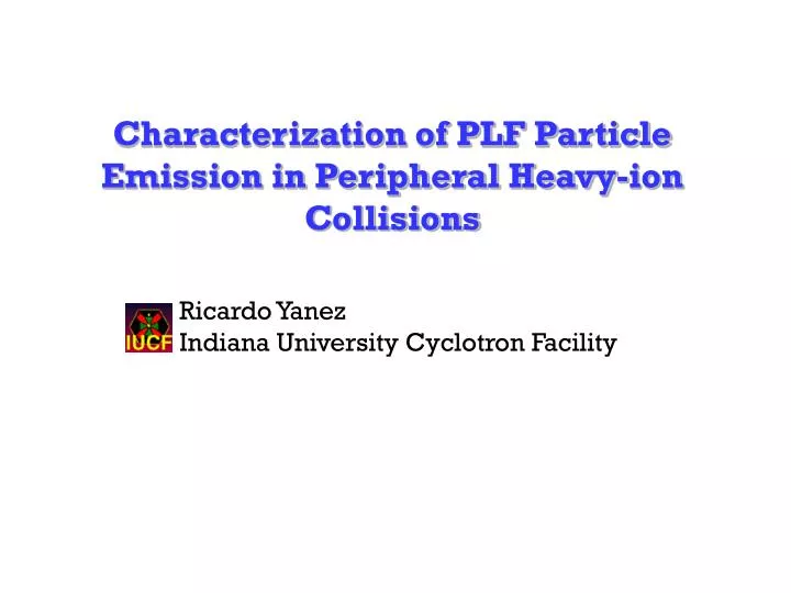 characterization of plf particle emission in peripheral heavy ion collisions