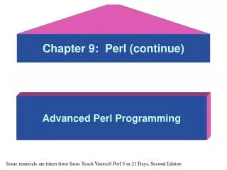 Chapter 9: Perl (continue)