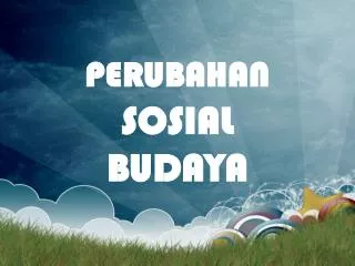 perubahan sosial budaya