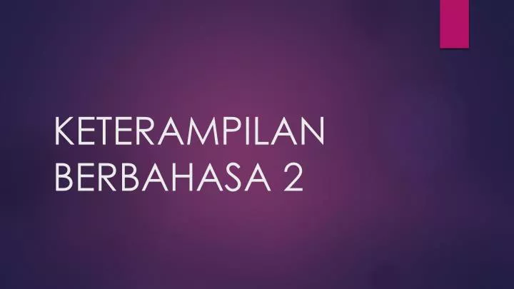 keterampilan berbahasa 2