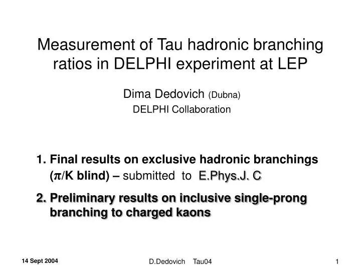 measurement of tau hadronic branching ratios in delphi experiment at lep