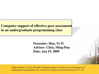 Presenter: Han, Yi-Ti Adviser: Chen, Ming-Puu Date: Jan 19, 2009