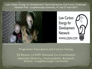 Programme Description and Context Setting Ed Brown, LCEDN National Co-Coordinator