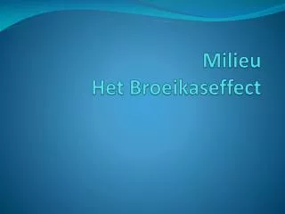 milieu het broeikaseffect