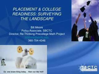 PLACEMENT &amp; COLLEGE READINESS: SURVEYING THE LANDSCAPE