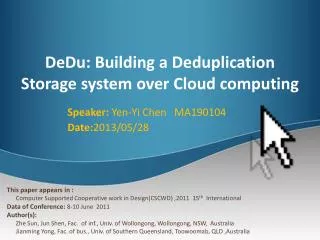 DeDu : Building a Deduplication Storage system over Cloud computing