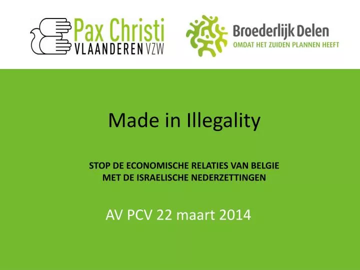made in illegality stop de economische relaties van belgie met de israelische nederzettingen