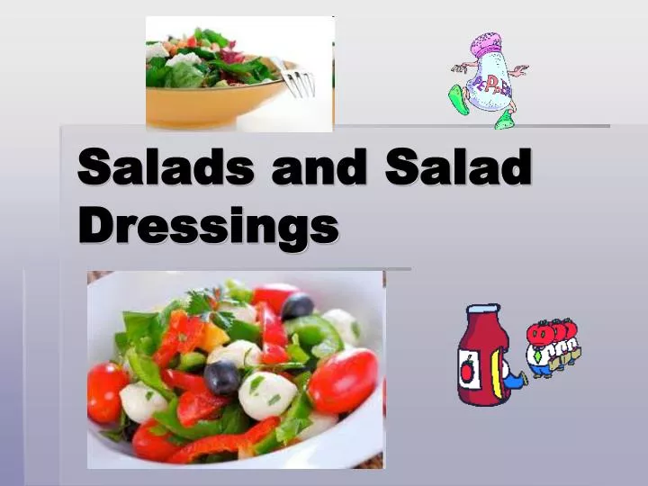 salads and salad dressings