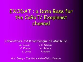 EXODAT : a Data Base for the CoRoT/ Exoplanet channel