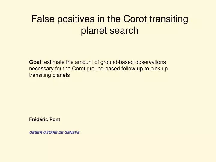 false positives in the corot transiting planet search