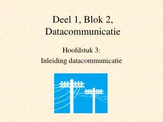 deel 1 blok 2 datacommunicatie
