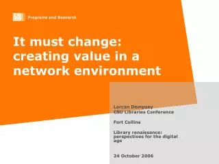 It must change: creating value in a network environment