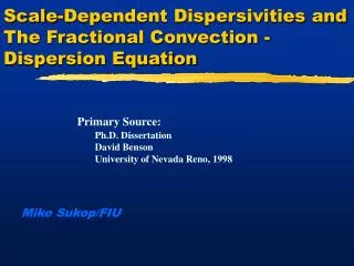 Scale-Dependent Dispersivities and The Fractional Convection - Dispersion Equation