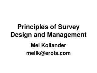 Principles of Survey Design and Management