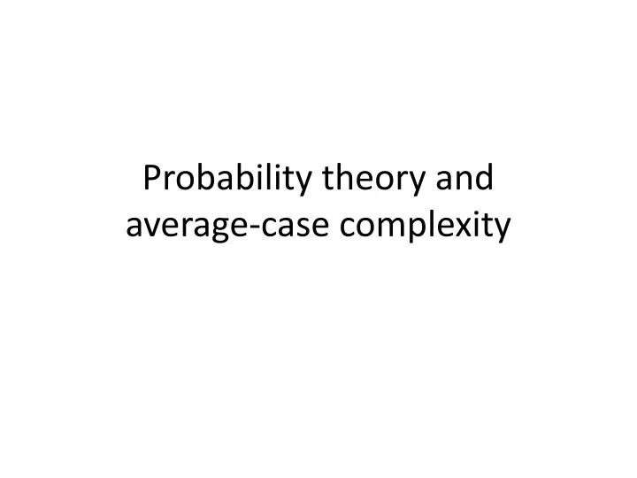 probability theory and average case complexity