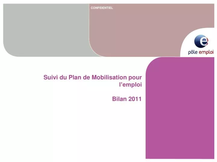 suivi du plan de mobilisation pour l emploi bilan 2011