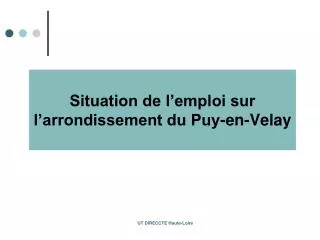 Situation de l’emploi sur l’arrondissement du Puy-en-Velay