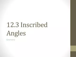 12 3 inscribed angles
