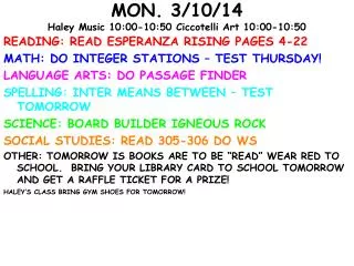 MON. 3/10/14 Haley Music 10:00-10:50 Ciccotelli Art 10:00-10:50