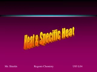 Heat &amp; Specific Heat