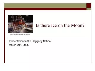 Is there Ice on the Moon?