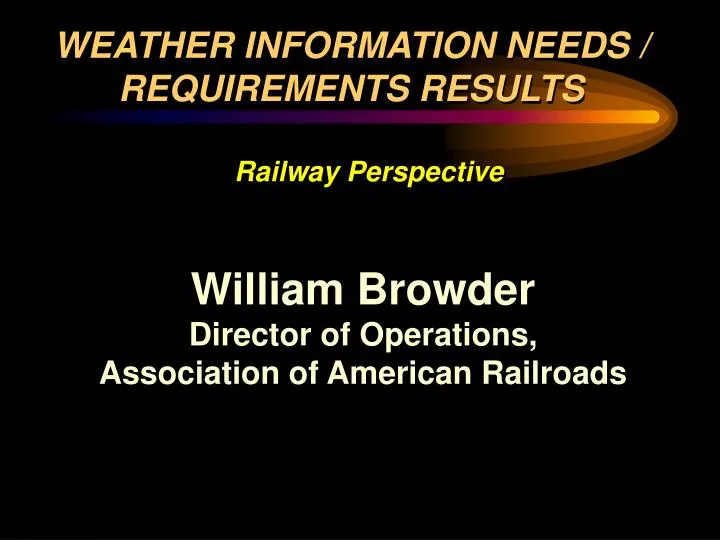 william browder director of operations association of american railroads