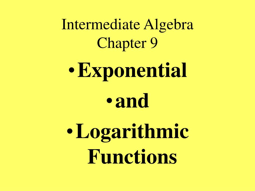 PPT - Intermediate Algebra Chapter 9 PowerPoint Presentation, free ...