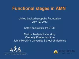 United Leukodystropphy Foundation July 19, 2013 Kathy Zackowski, PhD, OT