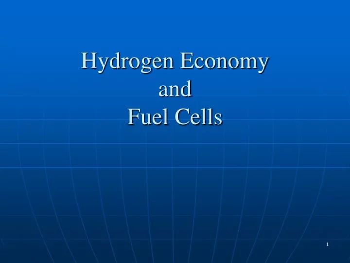 hydrogen economy and fuel cells