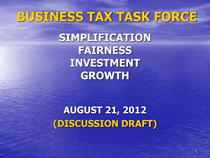 business tax task force simplification fairness investment growth