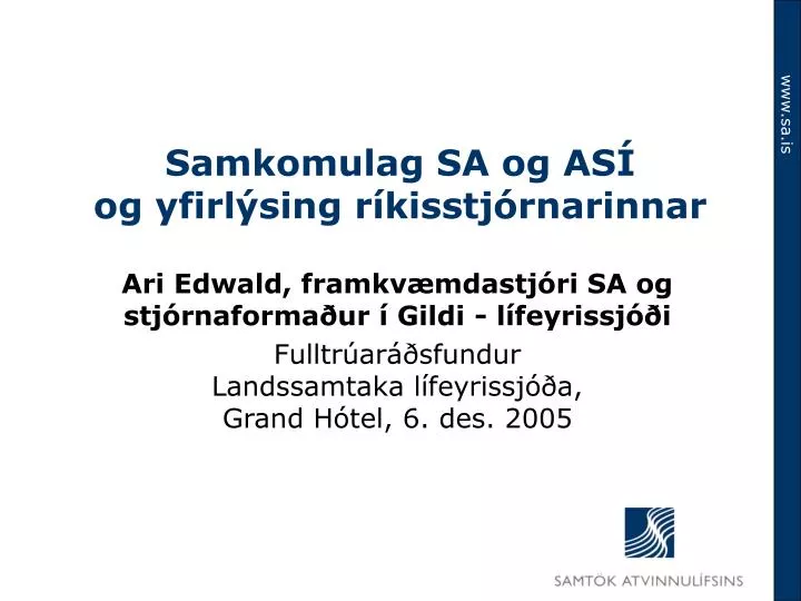 samkomulag sa og as og yfirl sing r kisstj rnarinnar