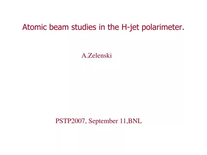 atomic beam studies in the h jet polarimeter