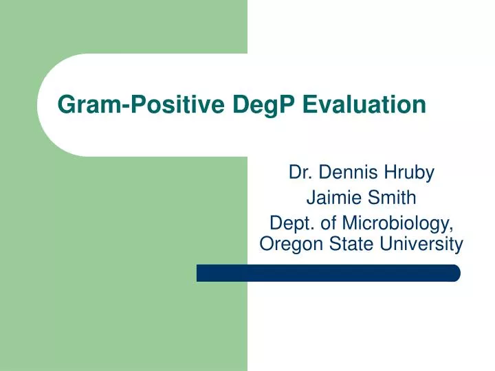 gram positive degp evaluation