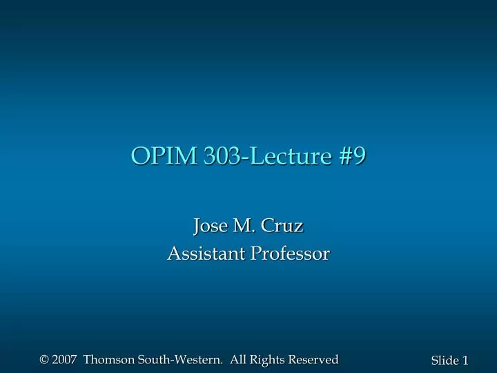 opim 303 lecture 9