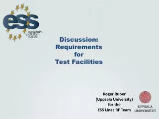 Discussion: Requirements for Test Facilities