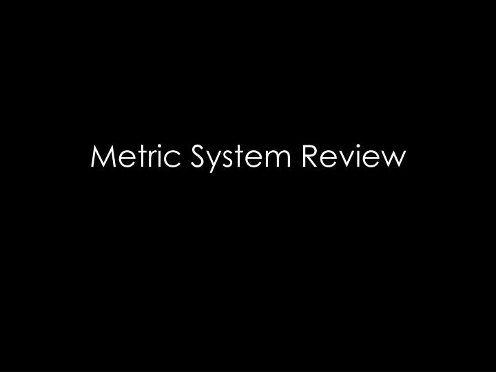 metric system review